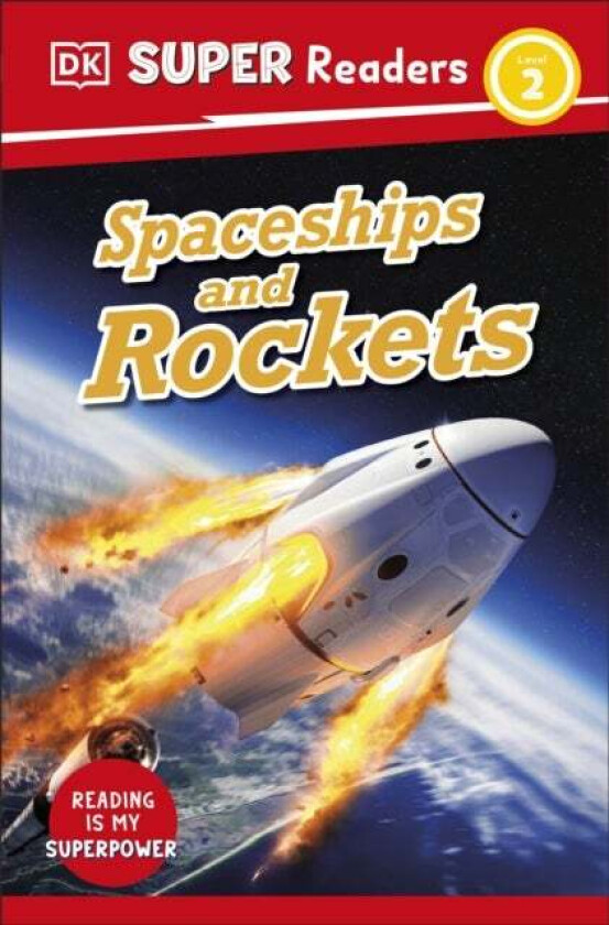 DK Super Readers Level 2 Spaceships and Rockets av DK