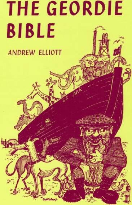 The Geordie Bible av Andrew Elliott