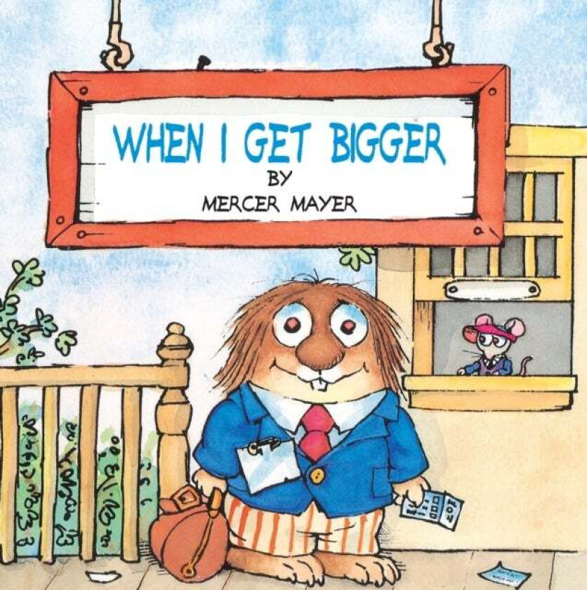 When I Get Bigger (Little Critter) av Mercer Mayer