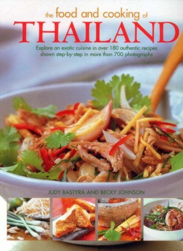 The Food and Cooking of Thailand av Judy Bastyra, Becky Johnson
