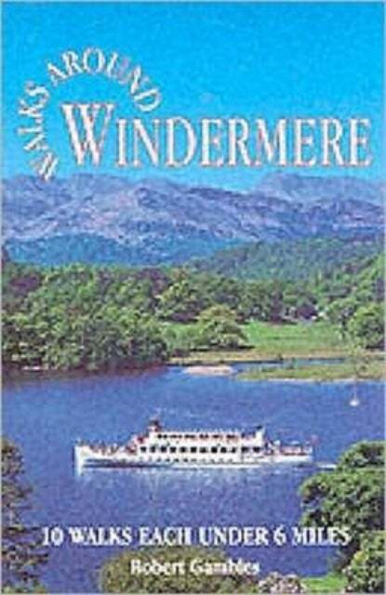 Walks Around Windermere av Robert Gambles