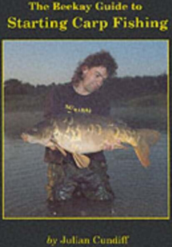 Beekay Guide to Starting Carp Fishing av Julian Cundiff
