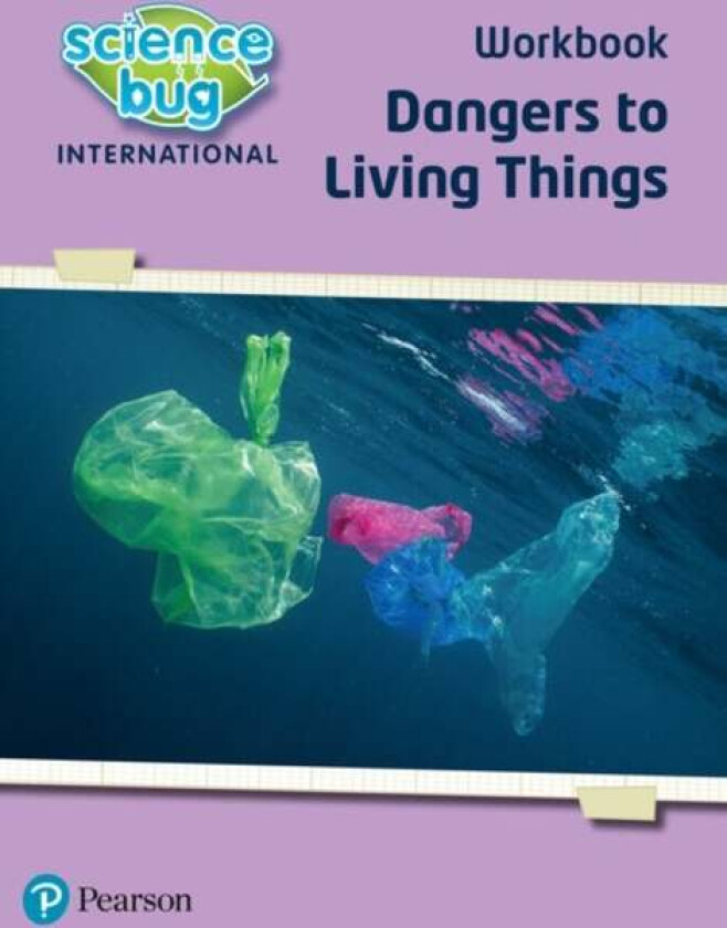 Science Bug: Dangers to living things Workbook av Deborah Herridge, Nicola Waller