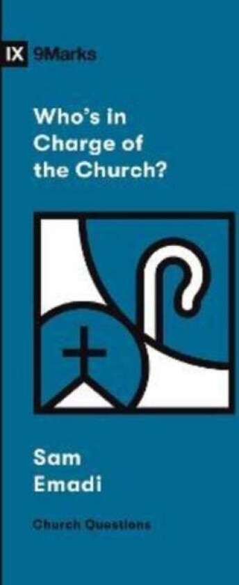 Who's in Charge of the Church? av Sam Emadi