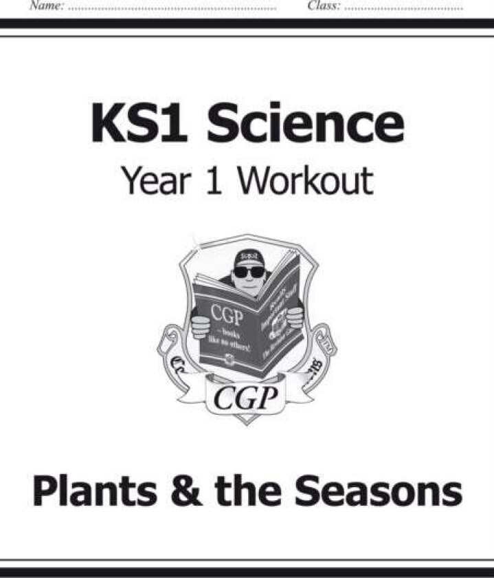 KS1 Science Year 1 Workout: Plants & the Seasons av CGP Books