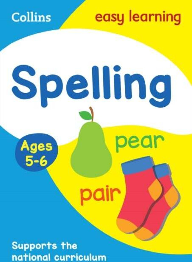 Spelling Ages 5-6 av Collins Easy Learning