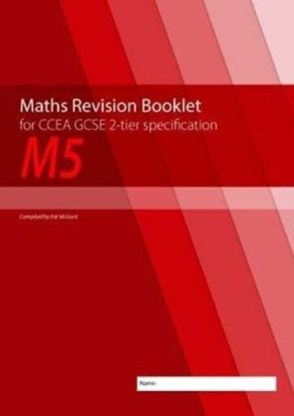 Maths Revision Booklet M5 for CCEA GCSE 2-tier Specification av Conor McGurk