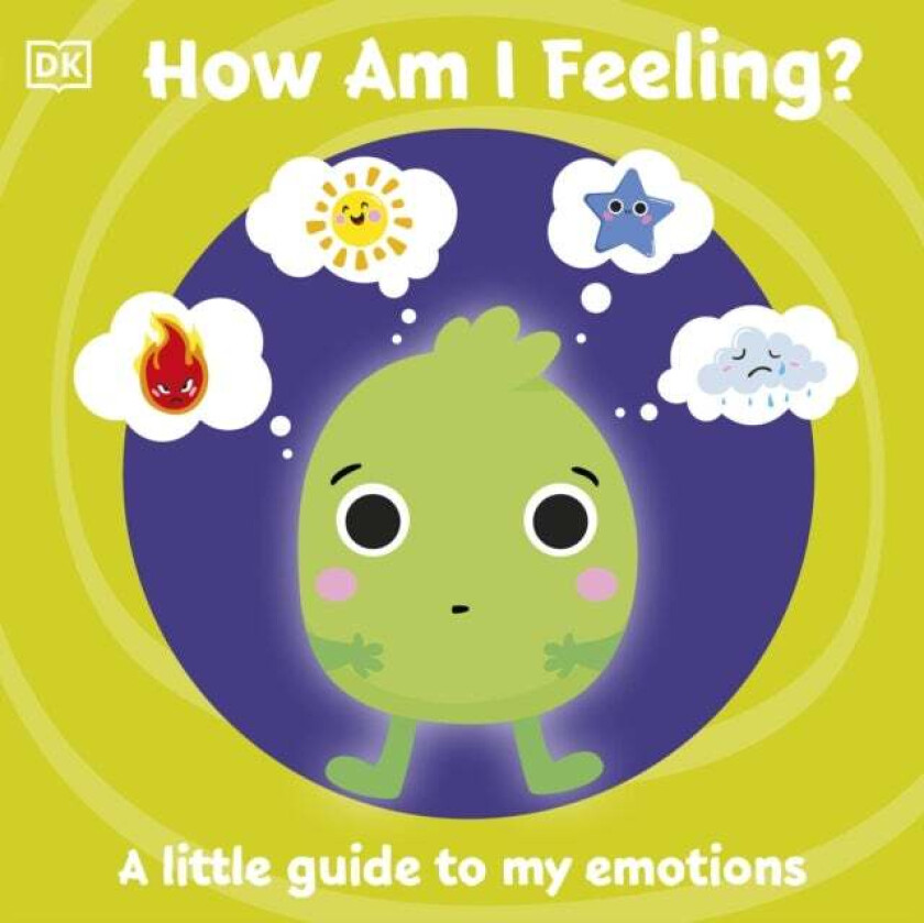 First Emotions: How Am I Feeling? av DK