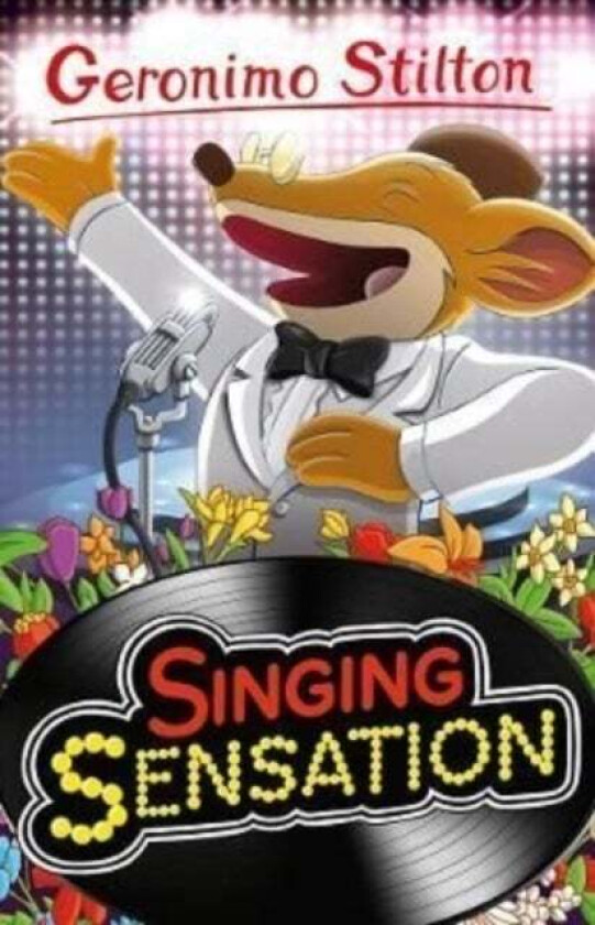 Geronimo Stilton: Singing Sensation av Geronimo Stilton