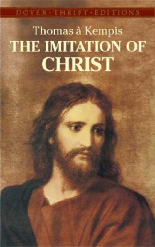The Imitation of Christ av Thomas A Kempis