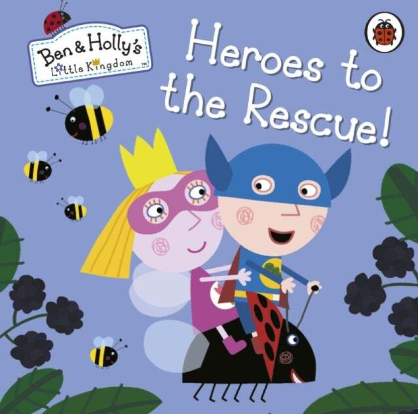Ben and Holly's Little Kingdom: Heroes to the Rescue! av Ben and Holly's Little Kingdom