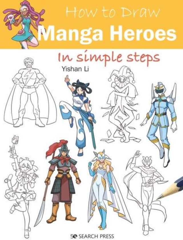 How to Draw: Manga Heroes av Yishan Li