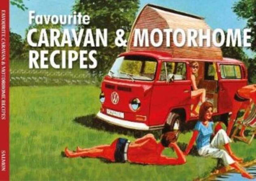 Salmon Favourite Caravan & Motorhome Recipes av Cindy Thompson