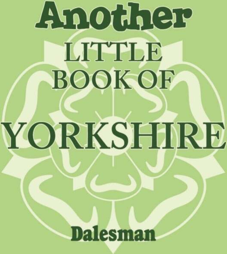 Another Little Book of Yorkshire av Adrian Braddy