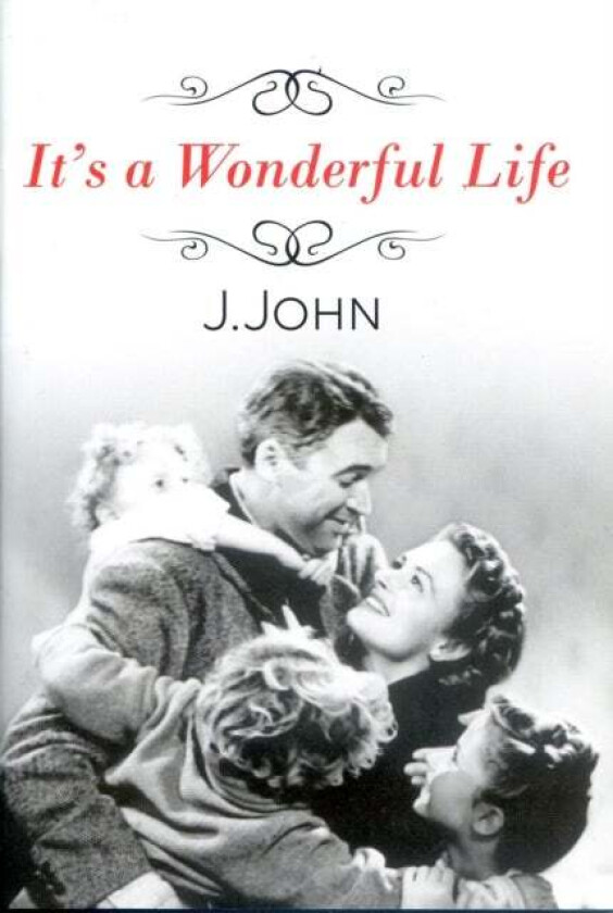 It's a Wonderful Life av J. John