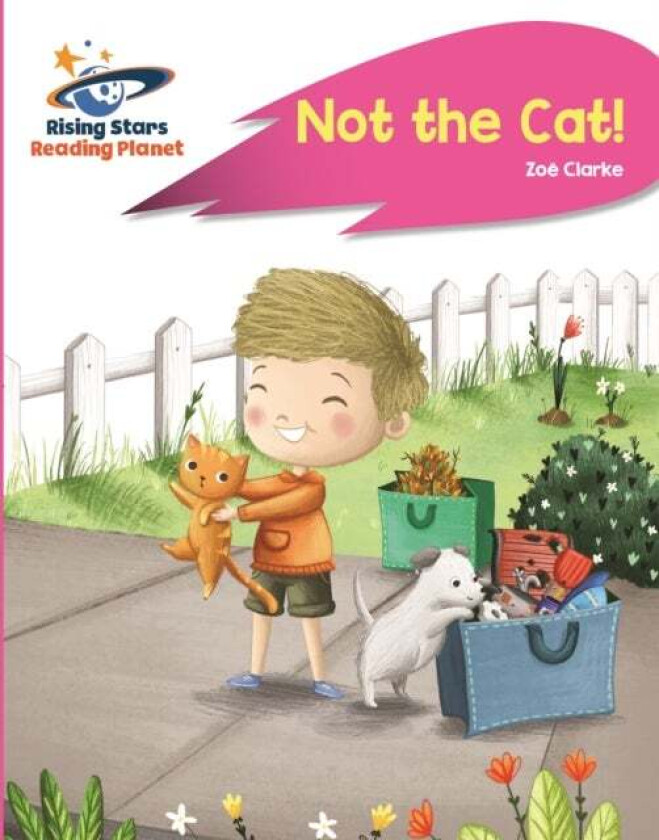Reading Planet - Not the Cat! - Pink A: Rocket Phonics av Zoe Clarke