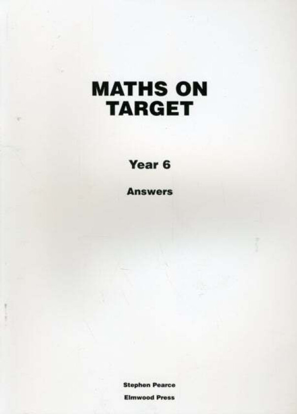Maths on Target Year 6 Answers av Stephen Pearce