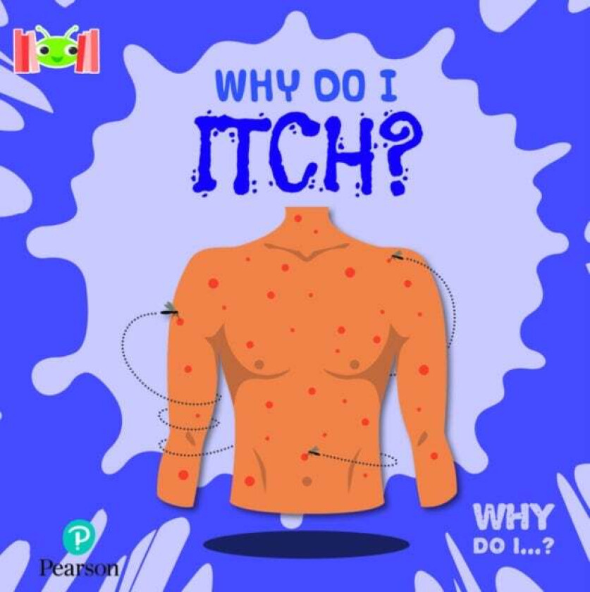 Bug Club Reading Corner: Age 5-7: Why Do I Itch? av Kirsty Holmes