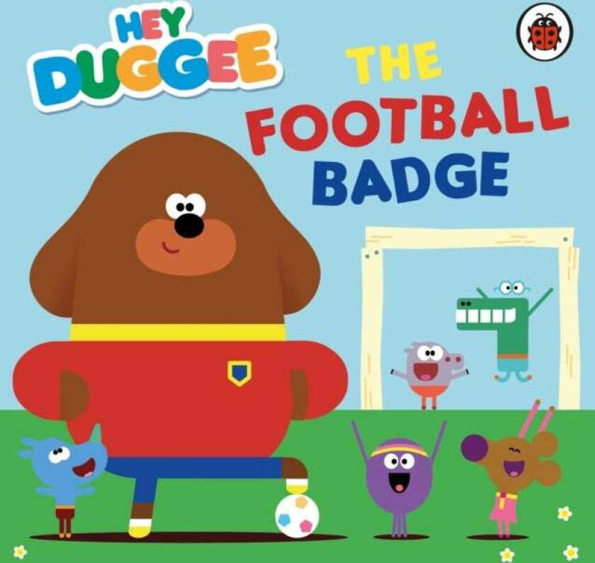 Hey Duggee: The Football Badge av Hey Duggee