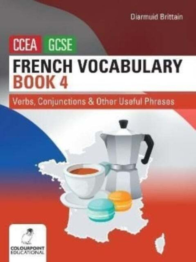 French Vocabulary Book Four for CCEA GCSE av Diarmuid Brittain