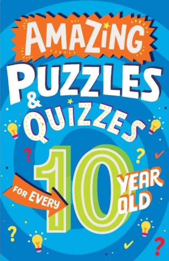 Amazing Puzzles and Quizzes for Every 10 Year Old av Clive Gifford