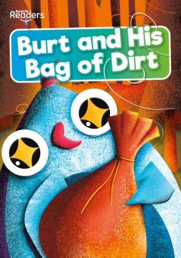 Burt and His Bag of Dirt av Robin Twiddy
