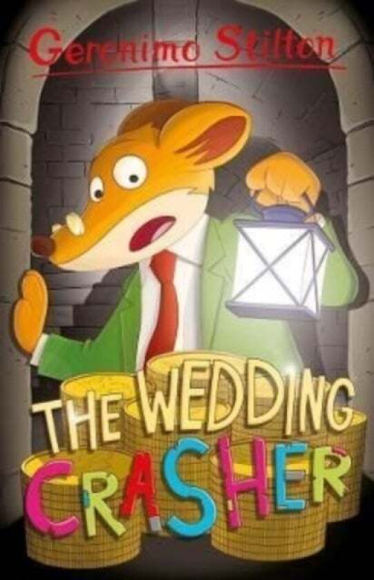 Geronimo Stilton: The Wedding Crasher av Geronimo Stilton
