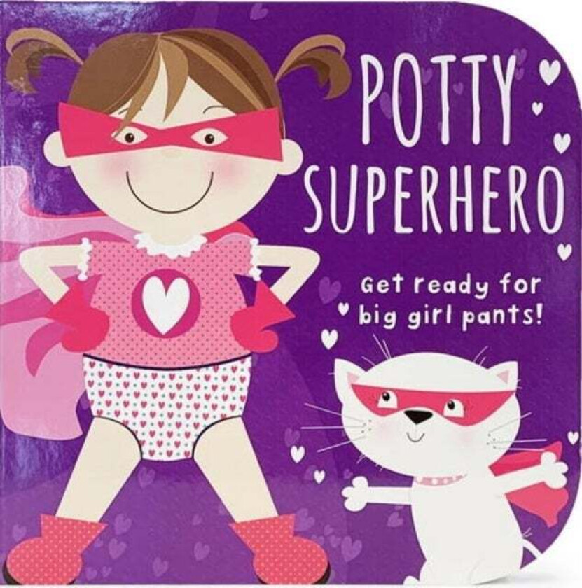 Potty Superhero - Get Ready For Big Girl Pants! Board Book av Cottage Door Press
