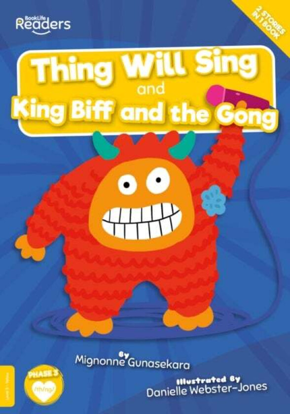 Thing Will Sing and King Biff and the Gong av Mignonne Gunasekara