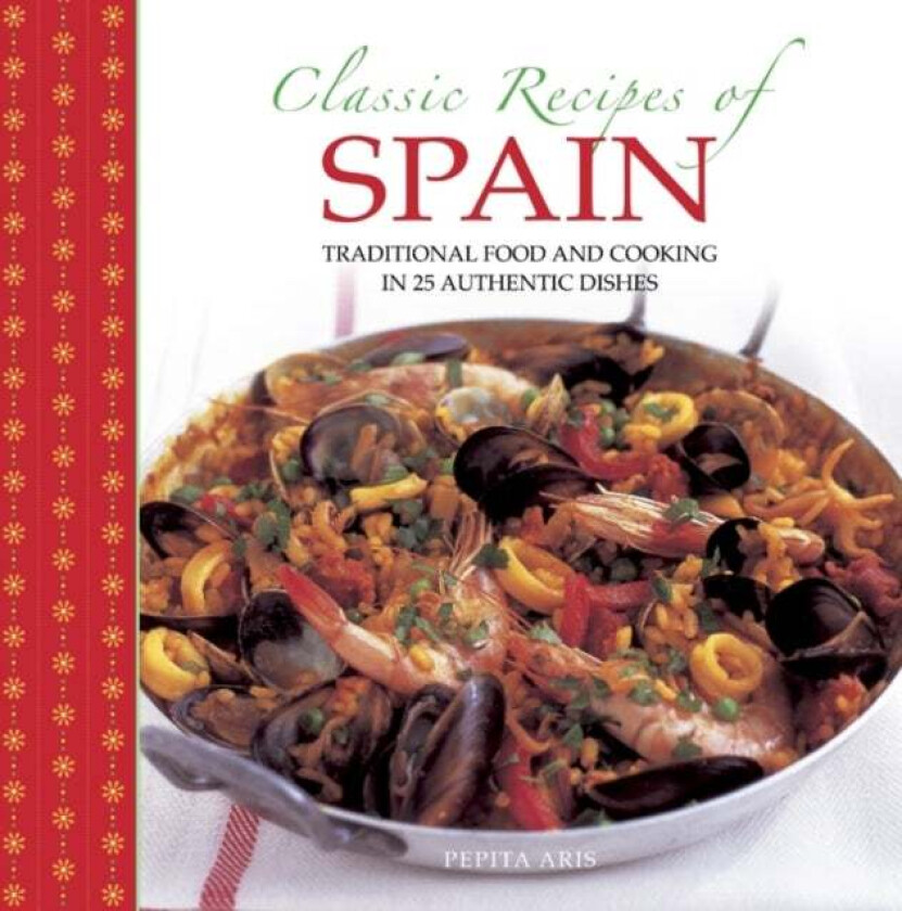Classic Recipes of Spain av Aris Pepita
