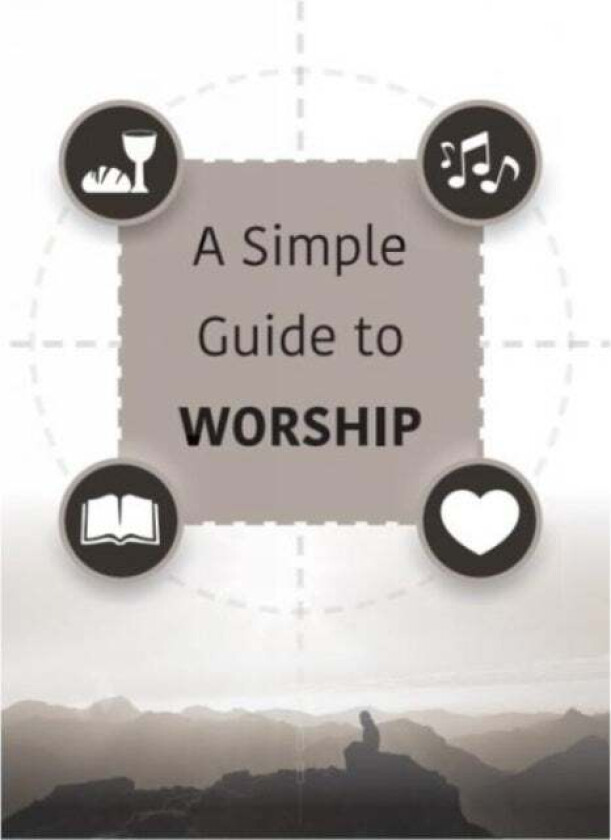 A Simple Guide to Worship av Jack Hay