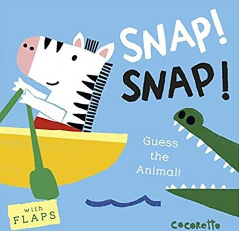Snap! Snap!