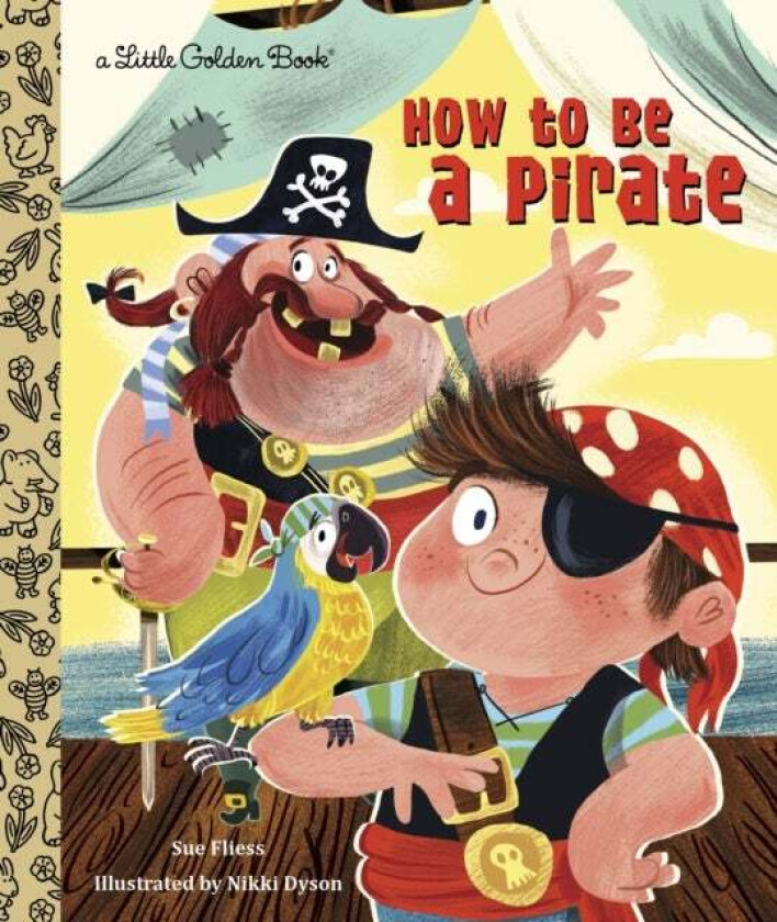 How to Be a Pirate av Sue Fliess