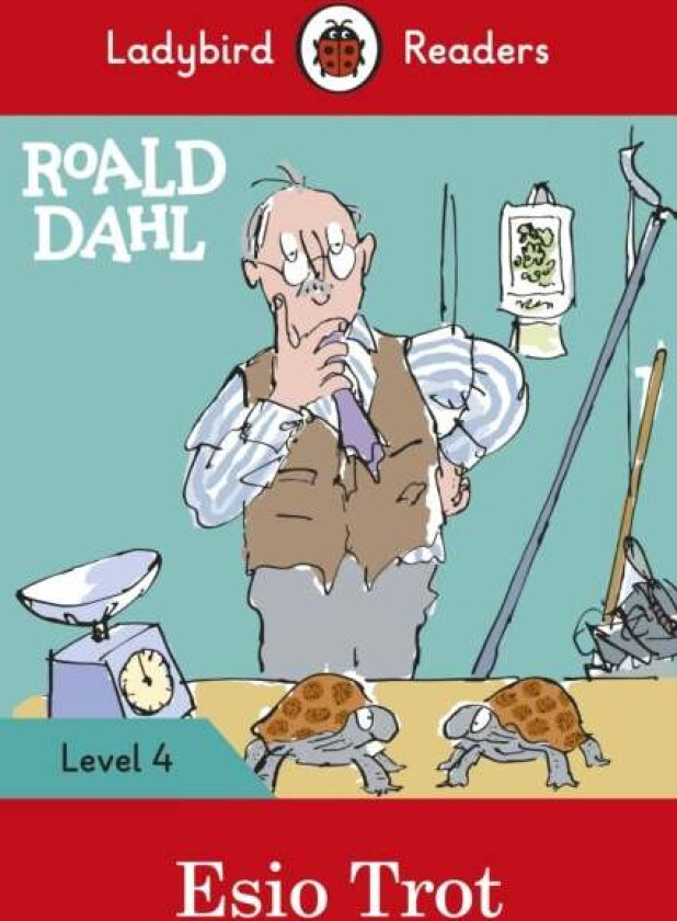 Ladybird Readers Level 4 - Roald Dahl - Esio Trot (ELT Graded Reader) av Roald Dahl, Ladybird