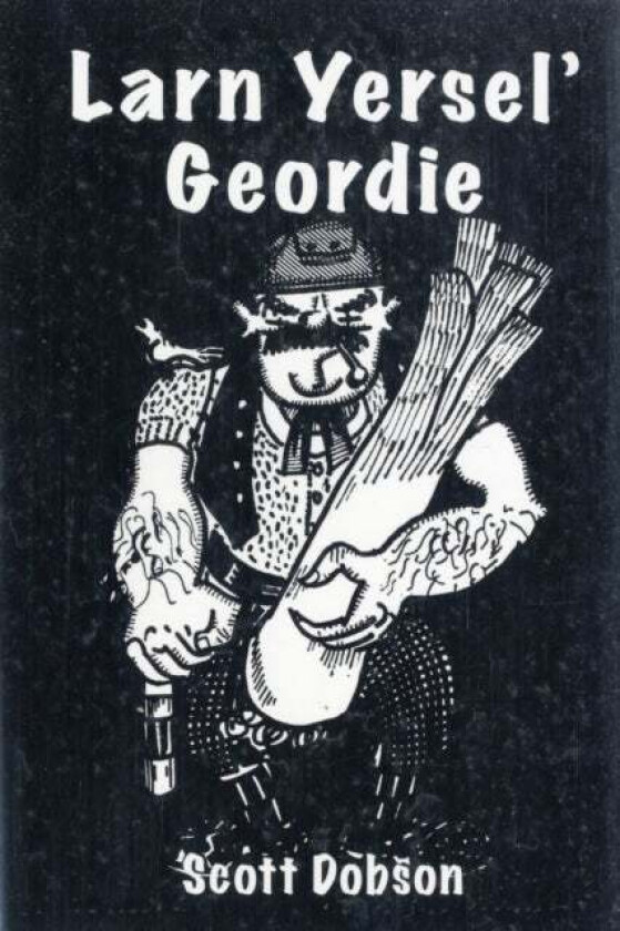 Larn Yersel' Geordie av Scott Dobson