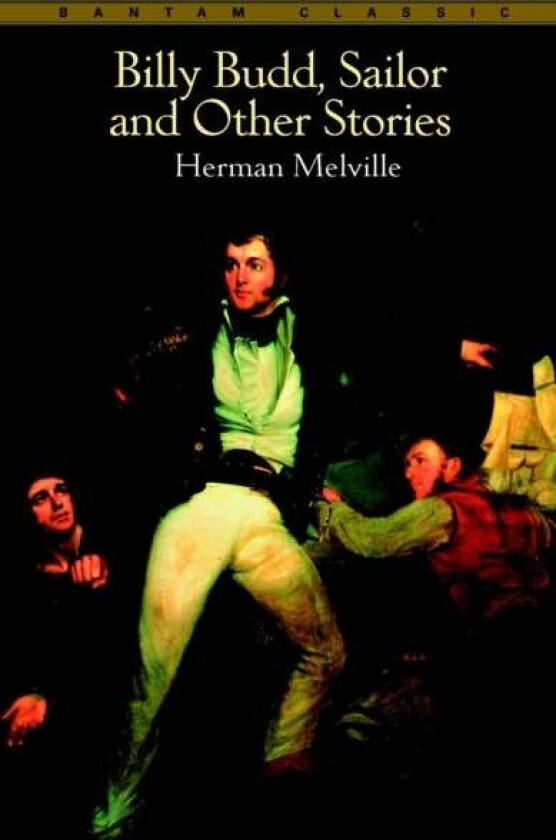 Billy Budd, Sailor, and Other Stories av Herman Melville