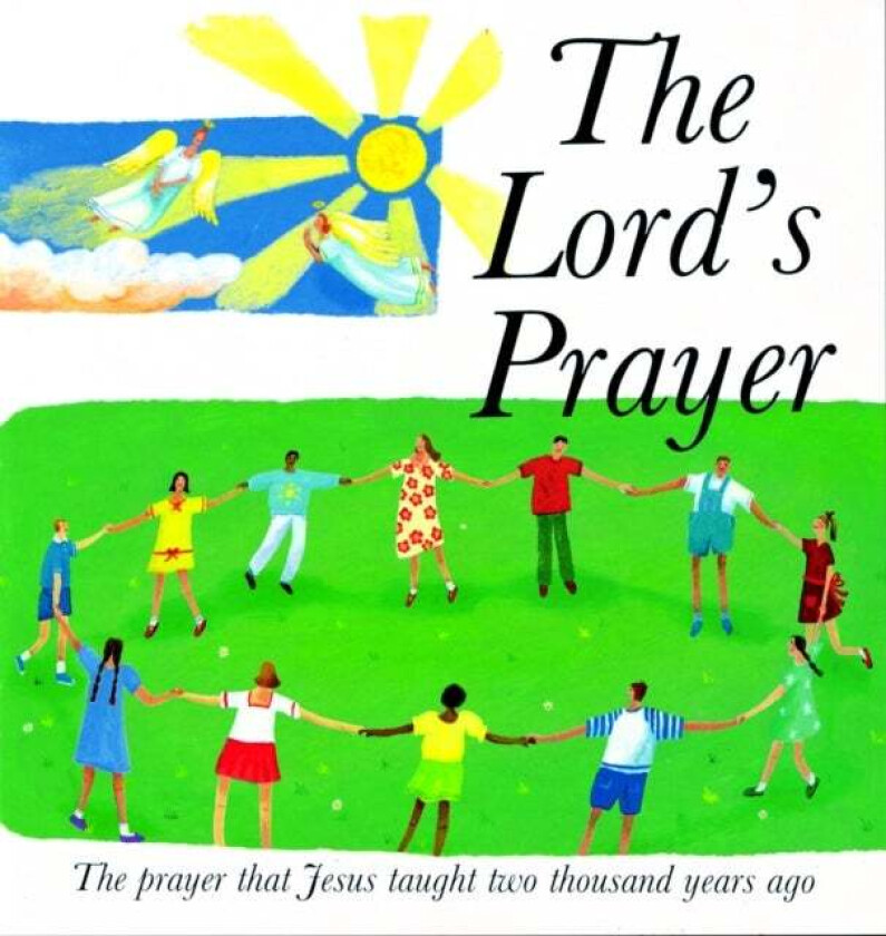 The Lord's Prayer av Lois Rock