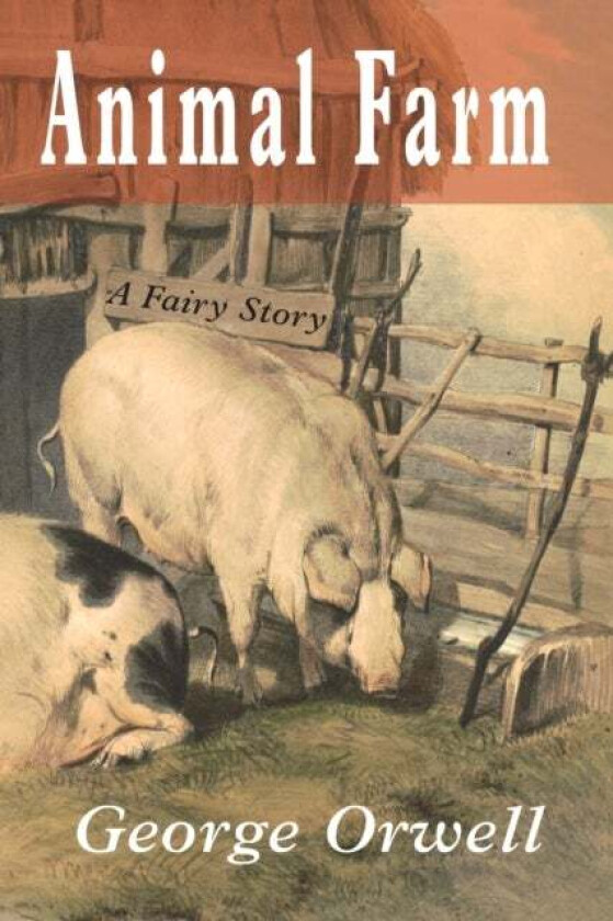 Animal Farm av George Orwell, Eric Blair