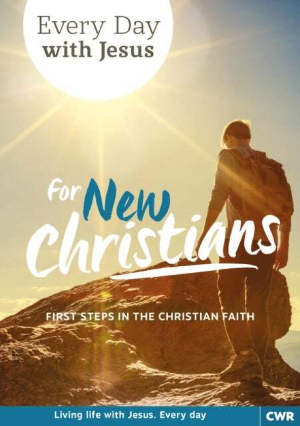 Every Day With Jesus for New Christians av Selwyn Hughes