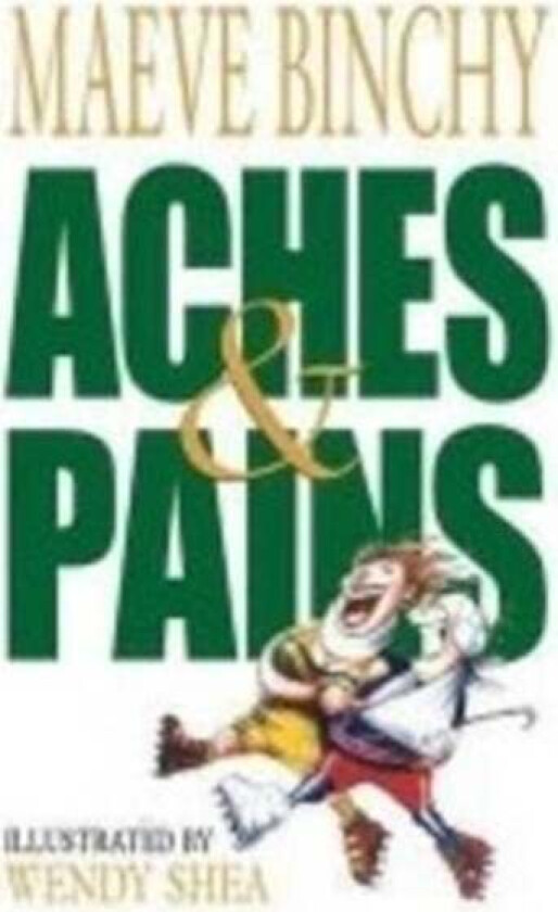 Aches and Pains av Maeve Binchy