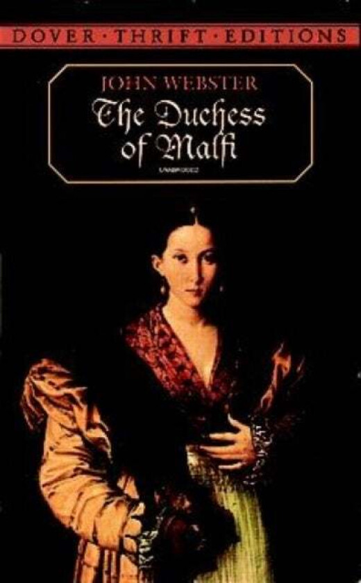 The Duchess of Malfi av John Webster