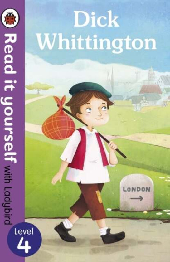 Dick Whittington - Read it yourself with Ladybird: Level 4 av Ladybird