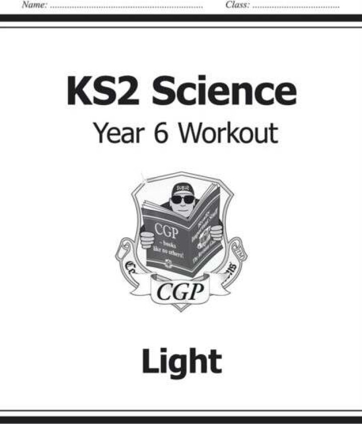 KS2 Science Year 6 Workout: Light av CGP Books