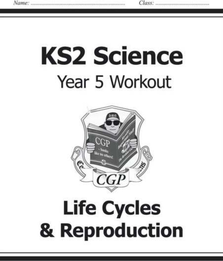 KS2 Science Year 5 Workout: Life Cycles & Reproduction av CGP Books