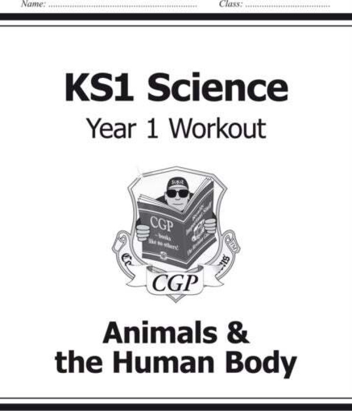 KS1 Science Year 1 Workout: Animals & the Human Body av CGP Books