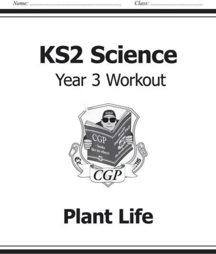 KS2 Science Year 3 Workout: Plant Life av CGP Books