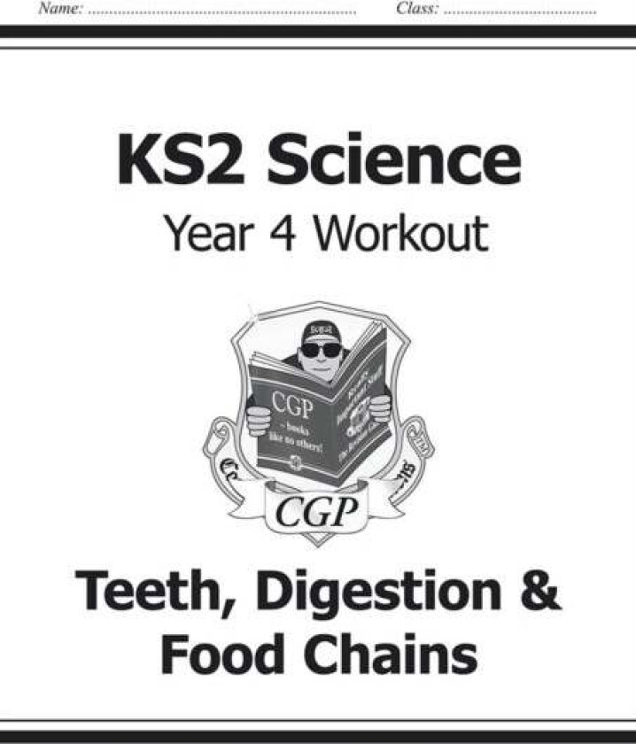 KS2 Science Year 4 Workout: Teeth, Digestion & Food Chains av CGP Books