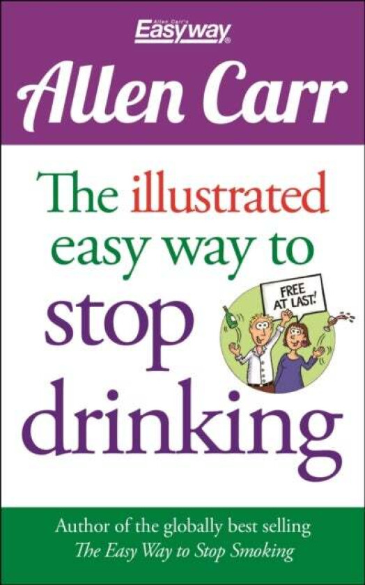 The Illustrated Easy Way to Stop Drinking av Allen Carr