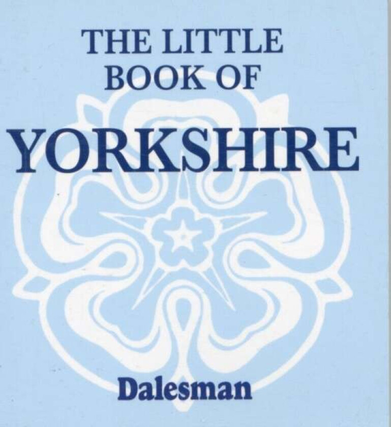 The Little Book of Yorkshire