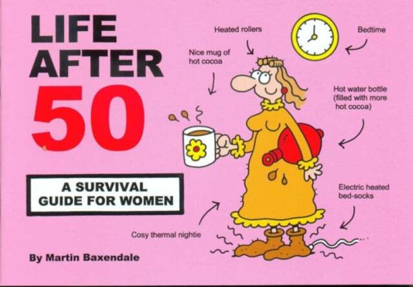 Life After 50 av Martin Baxendale